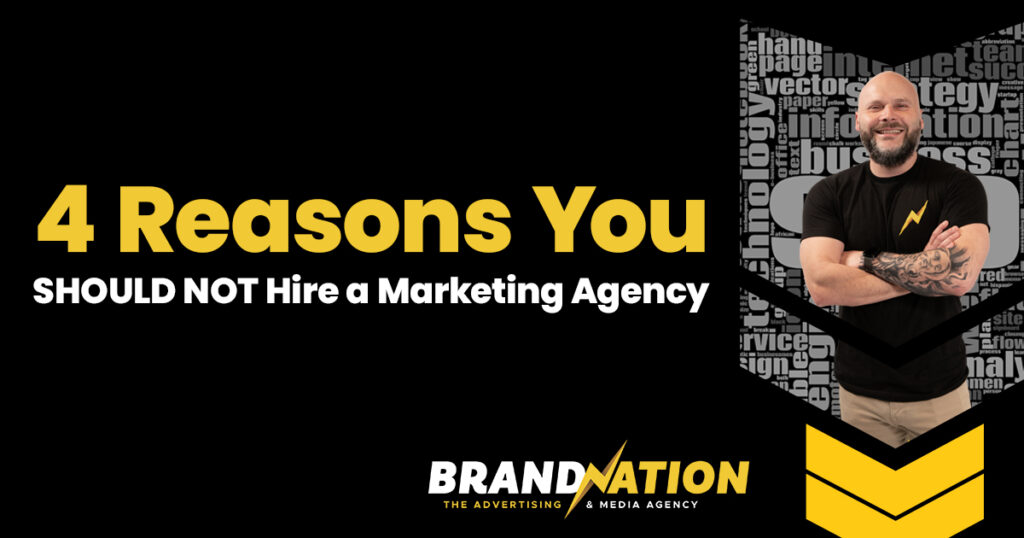 4 Reasons You SHOULD NOT Hire a Marketing Agency