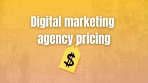 Digital marketing agency pricing