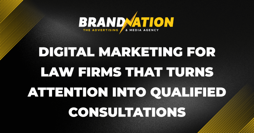 Digital Marketing for Law Firms That Turns Attention Into Qualified Consultations